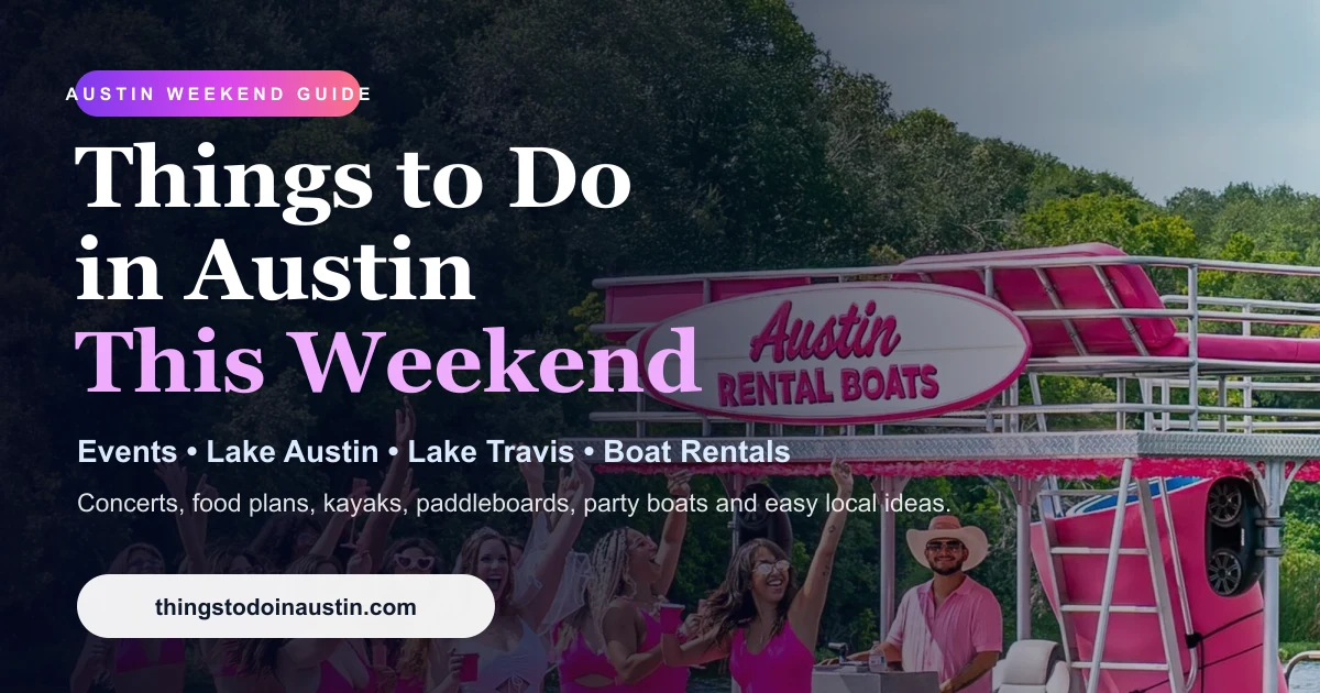 Things to Do in Austin This Weekend